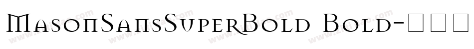 MasonSansSuperBold Bold字体转换
